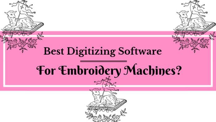 Best Free Embroidery Digitizing Software
